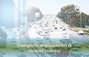 Transports, déplacements et sécurité routière
